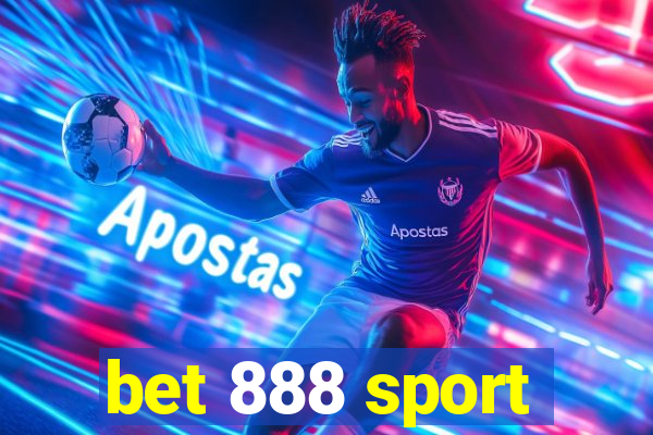 bet 888 sport